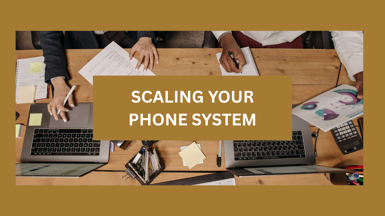 Scaling Your Phone System as Your Business Grows